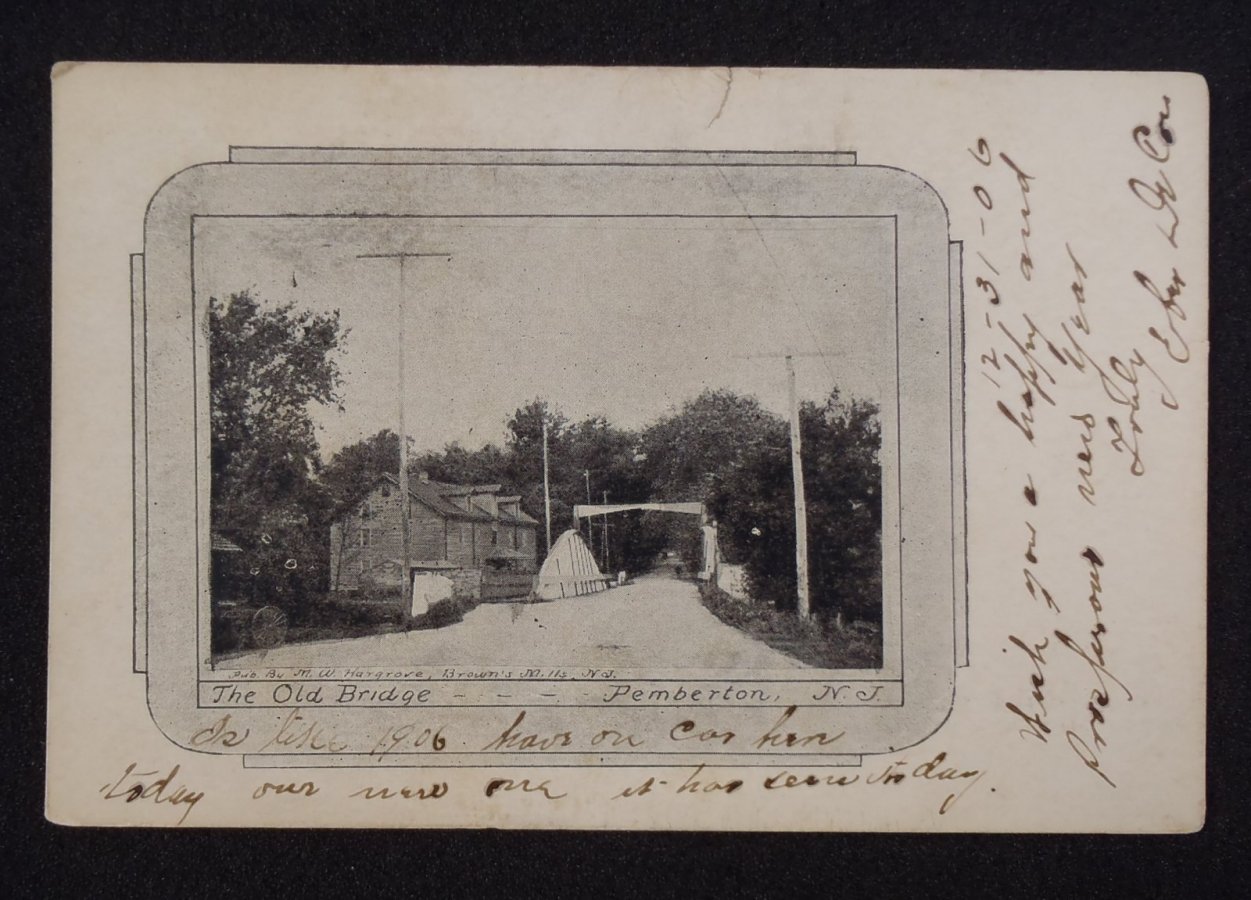 Pemberton The old bridge 1906 Pemberton Old Pictures of Burlington County Images of